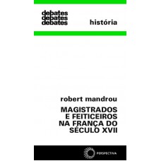 Magistrados e feitiçeiros na França do século XVII