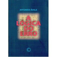 A lógica do erro A lógica do erro