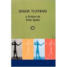 Jogos teatrais: o fichário de Viola Spolin