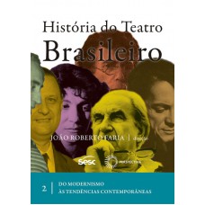História do teatro brasileiro: vol II
