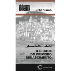 A cidade do primeiro renascimento