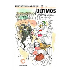 Últimos: comédia musical em dois atos