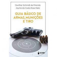 Guia básico de armas, munições e tiro