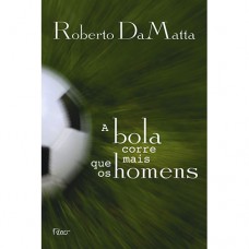 A bola corre mais que os homens