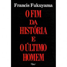 O fim da história e o último homem