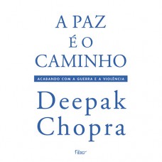 A paz é o caminho - Acabando com a guerra e a violência