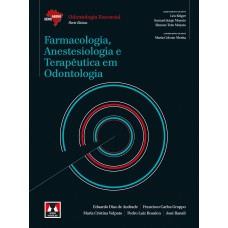 Farmacologia, Anestesiologia e Terapêutica em Odontologia Farmacologia, Anestesiologia e Terapêutica em Odontologia