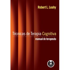 Técnicas de Terapia Cognitiva Técnicas de Terapia Cognitiva