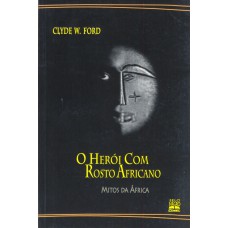 O herói com rosto africano O herói com rosto africano