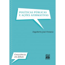 Políticas públicas e ações afirmativas Políticas públicas e ações afirmativas
