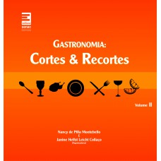 Gastronomia : Cortes e recortes - Volume 2