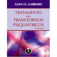 Tratamento dos Transtornos Psiquiátricos