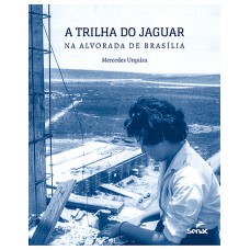 A trilha do Jaguar na Alvorada de Brasília