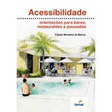 Acessibilidade: Orientações para bares, restaurantes e pousadas