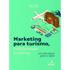 Marketing para turismo, hospitalidade e eventos