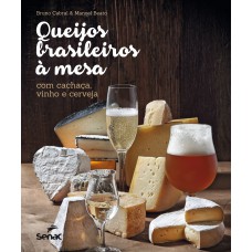 Queijos brasileiros a mesa com cachaça, vinho e cerveja