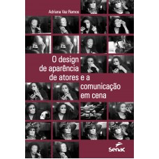 O design de aparência de atores e a comunicação em cena