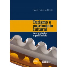 Turismo e patrimônio cultural