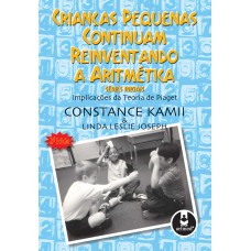 Crianças Pequenas Continuam Reinventando a Aritmética