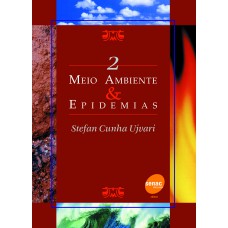 Meio ambiente & epidemias Meio ambiente & epidemias