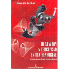 De Newton a percepcao extra-sensorial De Newton a percepcao extra-sensorial