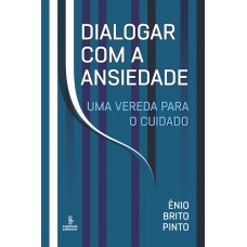 Dialogar com a ansiedade