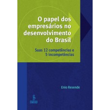 O papel dos empresários no desenvolvimento do Brasil