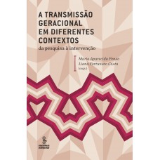 A transmissão geracional em diferentes contextos