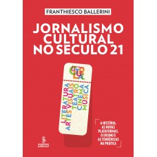 Jornalismo cultural no século 21