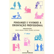 Pensando e vivendo a orientação profissional Pensando e vivendo a orientação profissional