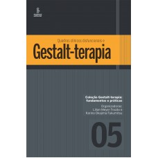 Quadros clínicos disfuncionais e gestalt-terapia Quadros clínicos disfuncionais e gestalt-terapia