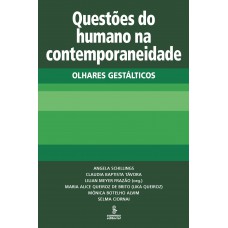 Questões do humano na contemporaneidade Questões do humano na contemporaneidade