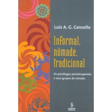 Informal, nômade, tradicional