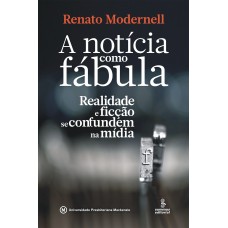 A notícia como fábula