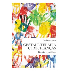 Gestalt-terapia com crianças Gestalt-terapia com crianças