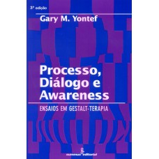 Processo, diálogo e awareness Processo, diálogo e awareness