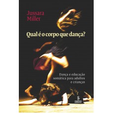 Qual é o corpo que dança?