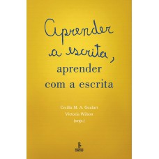 APRENDER A ESCRITA, APRENDER COM A ESCRITA