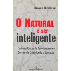 O natural é ser inteligente