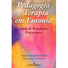 Pedagogia e terapia em eutonia