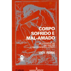 Corpo sofrido e mal-amado Corpo sofrido e mal-amado