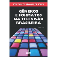 Gêneros e formatos na televisão brasileira