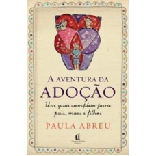 A aventura da adoção A aventura da adoção