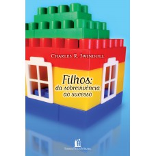 Filhos : Da sobrevivência ao sucesso Filhos : Da sobrevivência ao sucesso
