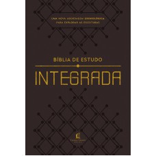 Bíblia de estudo Integrada, NVI, Couro-soft, Marrom – Uma perspectiva em ordem cronológica das Escrituras