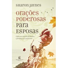 Orações poderosas para esposas