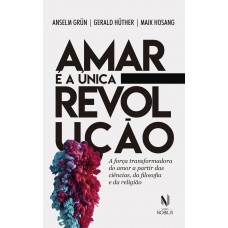 Amar é a única revolução