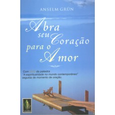 Abra seu coração para o amor