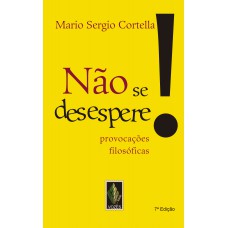 Não se desespere!