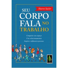 Seu corpo fala no trabalho